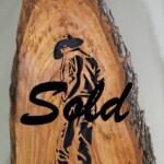 16 x 25 Lonesome Cowboy<br>At 1 inch thick white oak slab, this is a slab of wood. When I look at this image I wonder...